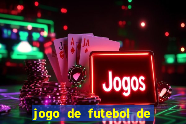 jogo de futebol de montar seu time